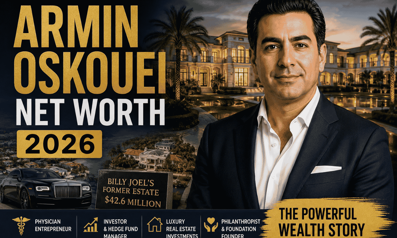 Armin Oskouei net worth 2026