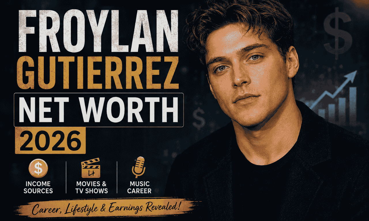 Froylan Gutierrez net worth 2026