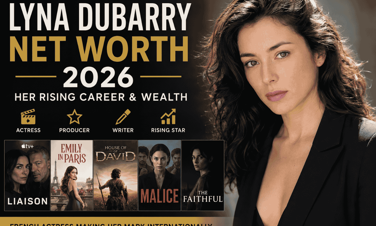 Lyna Dubarry net worth 2026 French actress